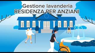 Gestione della Lavanderia nelle Case di Riposo e RSA La soluzione completa per la Tua struttura [upl. by Anivla432]