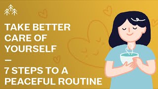 7 Steps to a Peaceful Routine [upl. by Esmeralda]