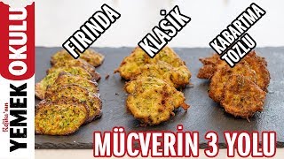 Mücver Yapmanın 3 Yolu  Fırında Klasik ve Kabartma Tozlu Mücver Tarifi [upl. by Aihpled]