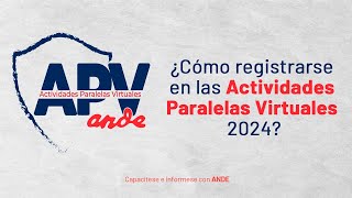 ¿Cómo registrarse en las Actividades Paralelas Virtuales 2024 [upl. by Fennessy319]