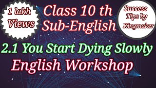 21 You Start Dying Slowly English Workshop [upl. by Meras]