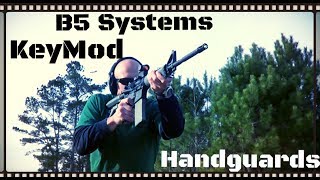 B5 Systems KeyMod Handguard Review HD [upl. by Dar]