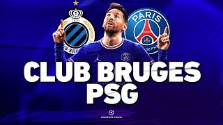 🔴 CLUB BRUGES  PSG  CHAMPIONS LEAGUE   brugge vs paris  Messi Titulaire [upl. by Hintze]