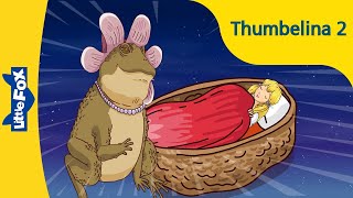 Thumbelina 2  Stories for Kids  Princess  Fairy Tales  Bedtime Stories [upl. by Rehm845]