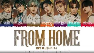 NCT U – FROM HOME KOREANCHINESEJAPANESEENGLISH Lyrics Color Coded [upl. by Blim]