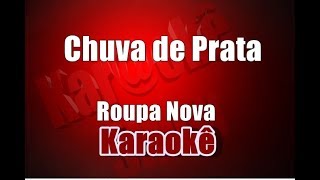 Chuva de Prata  Roupa Nova  Karaokê [upl. by Nylirrehs]