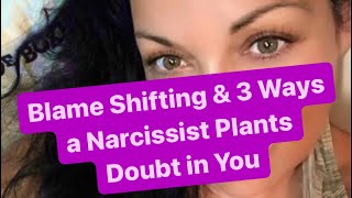 Blame Shifting amp 3 Ways a Narcissist Plants Doubt in You  Narcissists [upl. by Barling]