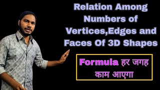 Relation Among Numbers of VerticesEdges and Faces Of 3D Shapes [upl. by Aroz270]