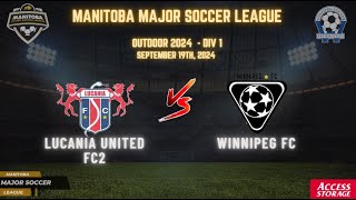 September 19th WSF Div 1 Lucania United FC2 vs Winnipeg FC [upl. by Ruggiero]