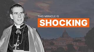 Do YOU Know Fulton Sheens VATICAN Approved Miracle [upl. by Kelvin]