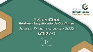 VideoChat Régimen Simplificado de Confianza [upl. by Nibur]