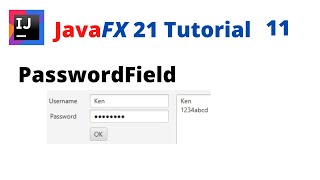 JavaFX 21 Tutorial 11  PasswordField [upl. by Harp]