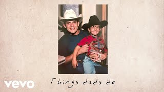 Thomas Rhett  Things Dads Do Lyric Video [upl. by Spohr]