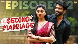 Second Marriage  Episode  2  ftVJ Annamalai amp Samyutha  Tamil web series  Tamada Media [upl. by Notse360]