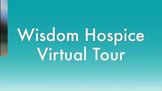 Wisdom Hospice  Virtual tour [upl. by Redmer]