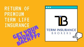 Return of Premium Term Life Insurance FINALLY EXPLAINED [upl. by Bakki]