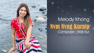 Melody Khong  Nvm Nvng Kurnip II Rawang Song [upl. by Emmer603]