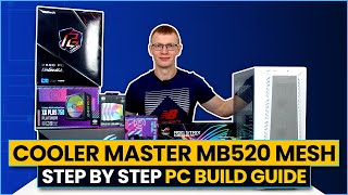 Cooler Master MasterBox 520 Mesh Build  Step by Step Guide [upl. by Aihsenod]