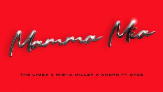 The Limba x Misha Miller x Andro feat Dyce  Mamma Mia Romanian and Spanish Version [upl. by Graf]