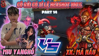 𝐅𝐑𝐄𝐄 𝐅𝐈𝐑𝐄  𝐂𝐄𝐍𝐀 Nhờ Bạn Nữ Có Tỉ Lệ Heashot 100 𝐌𝐢𝐮𝐘𝐚𝐧𝐠𝐇𝐨̂̀😾 Bắn Với Trùm Cuối Cực Căng😱 [upl. by Reggy]