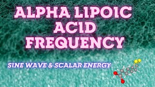 ALPHA LIPOIC ACID Frequency  Stimulate Telomeres  POWERFUL AntiAging  Reverse Atherosclerosis [upl. by Waters]