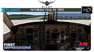 XPlane 11  Airfoillabs King Air 350  First Impressions [upl. by Nofets]