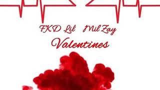 FKD Lil x MIL Zay  Valentines [upl. by Jenilee193]