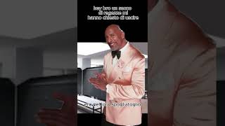 ora so rimorchiare viralvideo shorts funny therock memes shortsvideostatus [upl. by Evyn]