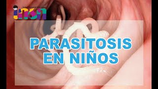 Parasitosis en Niños  Tele IEC [upl. by Obie]