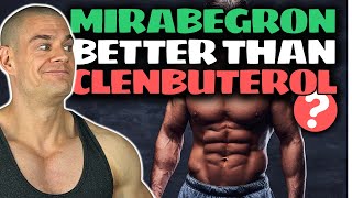 Safest Mirabegron Fat Burning Protocol The NEW Clenbuterol Mirabegron Vs Clenbuterol DeepDive [upl. by Ailam]