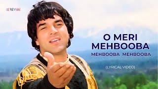 O Meri Mehbooba Mehbooba Mehbooba Lyrical Video  Mohammed Rafi  Dharmendra  Hindi Songs [upl. by Ofloda771]