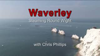 Waverley  Steaming Round Wight [upl. by Dickenson]