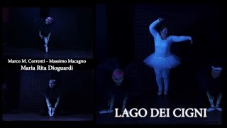 Lago dei cigni  Parodia  Interpreti Maria Rita Dioguardi Marco Correnti Massimo Macagno [upl. by Anola123]