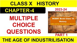 182  MCQs CHAPTER 4 CLASS 10  THE AGE OF INDUSTRIALIZATION MCQs  CLASS 10 HISTORY MCQs [upl. by Marlon]