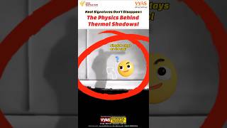 heat signature dont disappear physics behind thermal imaging shadows shorts viralvideo [upl. by Aital]