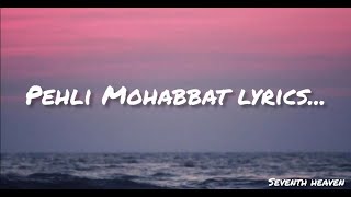 Pehli Mohabbat  Darshan Raval  Lyrics trending darshanraval lyrics pehlimohabbat love [upl. by Annatnom]