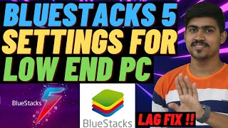 Bluestacks 5 Settings For Low End PC  Bluestacks 5 Lag Fix  Bluestacks 5 Settings [upl. by Artemed]