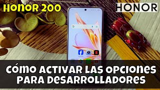 Cómo activar las Opciones para Desarrolladores en Honor 200  modo desarrollador [upl. by Gherardo150]