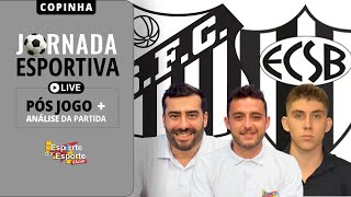 PÃ“SJOGO SANTOS X EC SAO BERNARDO  COPA SÃƒO PAULO DE FUTEBOL JÃšNIOR 2024  JORNADA ESPORTIVA EPE [upl. by Fiorenze]