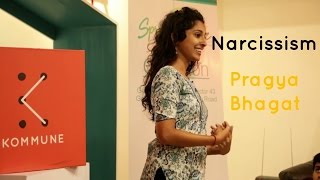 Narcissism  Pragya Bhagat  The Storytellers [upl. by Hales]