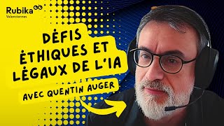 Défis éthiques et légaux de lIA expliqués par Quentin Auger  Rubika Webinar [upl. by Ellohcin6]