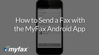 How to Send a Fax with the MyFax App for Android [upl. by Richman]