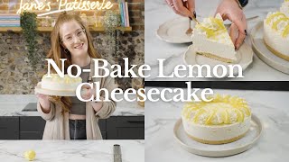 NoBake Lemon Cheesecake Recipe  Jane’s Patisserie [upl. by Yoccm]