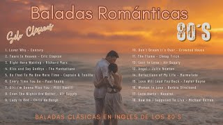 Baladas Románticas en Inglés de los 80  Solo Clásicos  Love Songs 80´s [upl. by Aliemaj]