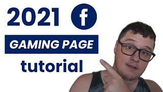 How to Make a Gaming Page on Facebook in 2021 StepbyStep Setup Tutorial for Gamers [upl. by Georgette]