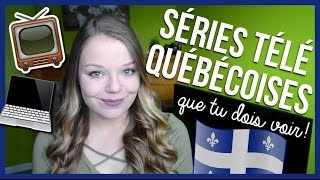 5 SÉRIES TÉLÉ QUÉBÉCOISES À VOIR [upl. by Angil]