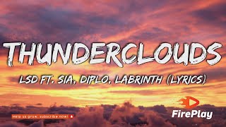 LSD  Thunderclouds Lyrics ft Sia Diplo Labrinth [upl. by Xela]