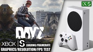 DayZ  Xbox Series S Gameplay  FPS Test [upl. by Dilan]