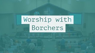 September 1 Worship with Borchers Live Stream [upl. by Rattan607]