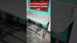 Iron frame and granite kitchen slap [upl. by Nydnarb]